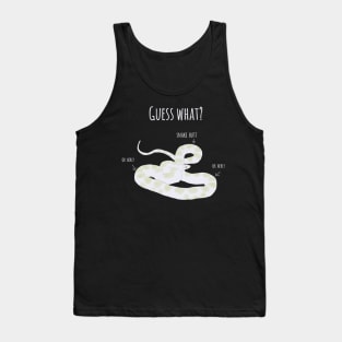 Guess What, Snake Butt Tank Top